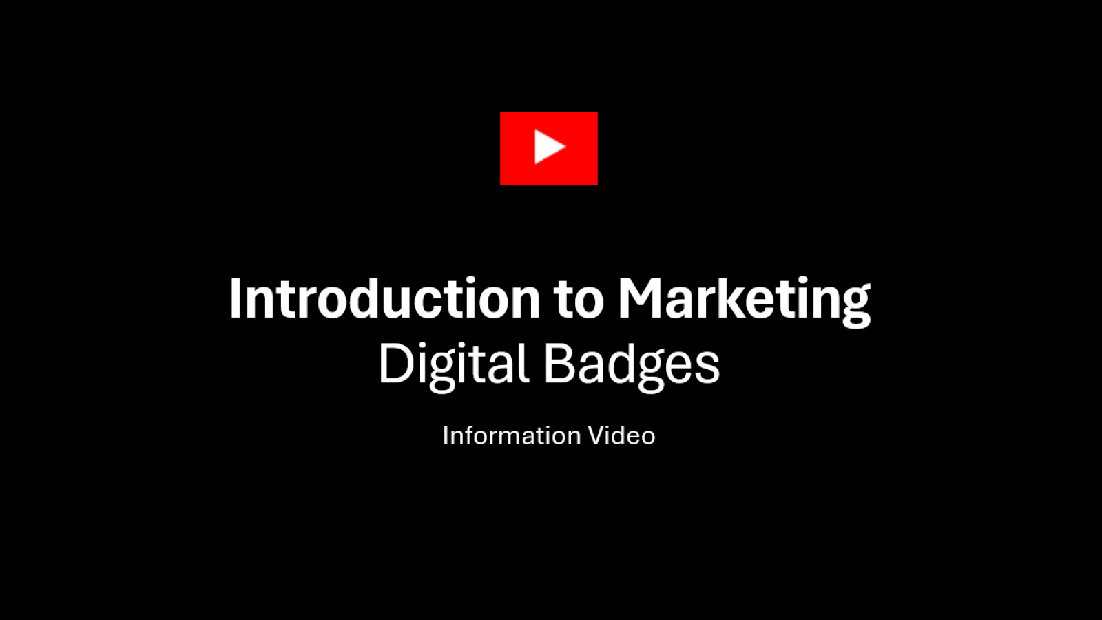 Title card for Introduction to Digital Marketing Digital Badge Video